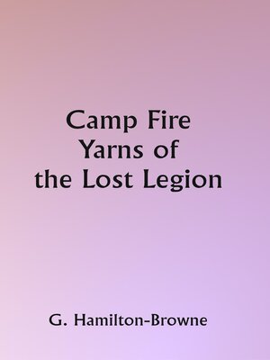 cover image of Camp Fire Yarns of the Lost Legion